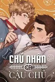 CHỦ NHÂN CỦA CẬU CHỦ